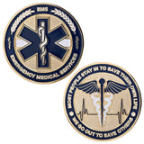 Challenge Coin - EMS "Most People Stay in to Save Their Own Life, We Go Out to Save Others"